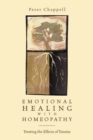 Image for Emotional Healing with Homeopathy : Treating the Effects of Trauma
