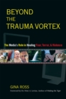 Image for Beyond The Trauma Vortex