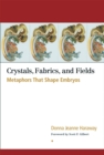 Image for Crystals, Fabrics, and Fields
