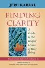 Image for Finding Clarity : A Guide to the Deeper Levels of Your Being