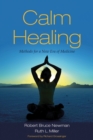 Image for Calm Healing : Methods for a New Era of Medicine