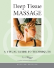 Image for Deep tissue massage  : a visual guide to techniques