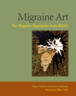 Image for Migraine art  : the migraine experience from within