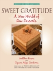 Image for Sweet gratitude  : a new world of desserts