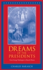 Image for Dreams of the presidents  : from George Washington to George W. Bush