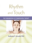 Image for Rhythm and Touch : The Fundamentals of Craniosacral Therapy