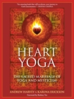 Image for Heart yoga  : the sacred marriage of yoga and mysticism