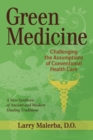 Image for Green medicine  : reconsidering our approach to healing