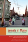 Image for Somalis in Maine  : crossing cultural currents