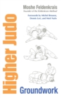 Image for Higher judo  : groundwork