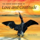 Image for The Heron Dance Book of Love and Gratitude