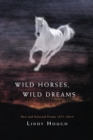 Image for Wild Horses, Wild Dreams