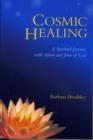 Image for Cosmic healing  : a spiritual journey with Aaron and John of God