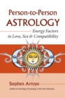 Image for Person-to-Person Astrology: Energy Factors in Love, Sex and Compatibility