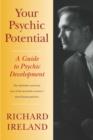 Image for Your psychic potential: a guide to psychic development