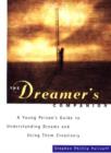 Image for The Dreamer&#39;s Companion : A Young Personas Guide to Understanding Dreams and Using Them Creatively