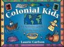 Image for Colonial Kids : An Activity Guide to Life in the New World
