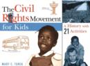 Image for The Civil Rights Movement for Kids : A History with 21 Activities