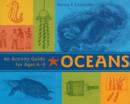 Image for Oceans : An Activity Guide for Ages 6-9
