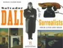 Image for Salvador Dali and the Surrealists : Their Lives and Ideas, 21 Activities