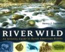 Image for River Wild : An Activity Guide to North American Rivers