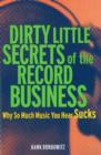 Image for Dirty Little Secrets of the Record Business