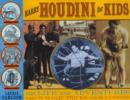 Image for Harry Houdini for kids  : his life and adventures with 21 magic tricks and illusions