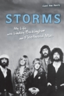 Image for Storms  : my life with Lindsey Buckingham and Fleetwood Mac