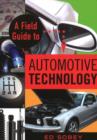 Image for A Field Guide to Automotive Technology
