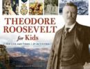 Image for Theodore Roosevelt for Kids