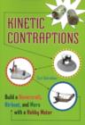 Image for Kinetic contraptions  : build a hovercraft, airboat, and more with a hobby motor