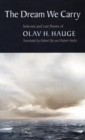 Image for The Dream We Carry : Selected and Last Poems of Olav Hauge