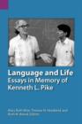 Image for Language and Life : Essays in Memory of Kenneth L. Pike
