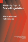 Image for The Early Days of Sociolinguistics : Memories and Reflections