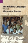 Image for The Kifuliiru Language, Volume 2 : A Descriptive Grammar