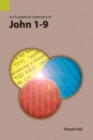 Image for An Exegetical Summary of John 1-9
