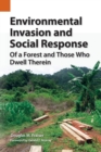 Image for Environmental Invasion and Social Response : Of a Forest and Those Who Dwell Therein