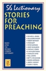 Image for 56 Lectionary Stories For Preaching : Based Upon The Revised Common Lectionary Cycle B