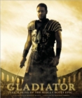 Image for Gladiator : The Making of the Ridley Scott Epic