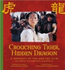 Image for Crouching Tiger, Hidden Dragon : A Portrait of the Ang Lee Film