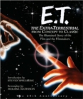 Image for ET : The Extra-Terrestrial From Concept to Classic: The Illustrated Storyof the Film and Filmmakers