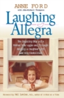 Image for Laughing Allegra : The Inspiring Story of a Mother&#39;s Struggle and Triumph Raising a Daughter With Learning Disabilities