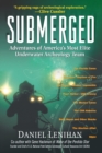 Image for Submerged  : adventures of America&#39;s most elite underwater archaeology team