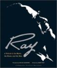 Image for Ray  : a tribute to the movie, the music, and the man