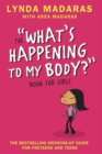 Image for What&#39;s Happening to My Body? Book for Girls : Revised Edition