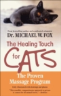 Image for The healing touch for cats: the proven massage program