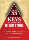 Image for 33 keys to unlocking The lost symbol: a reader&#39;s companion to the Dan Brown novel