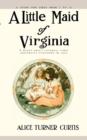 Image for A Little Maid of Virginia