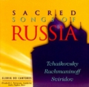 Image for Sacred Songs of Russia : Tchaikovsky, Rachmaninoff, Sviridov
