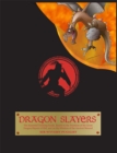 Image for The Dragon Slayers : Essential Training Guide for Young Dragon Fighters